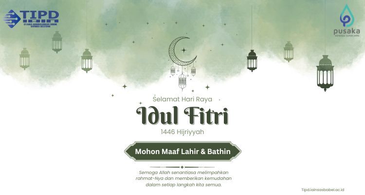 Selamat Hari Raya Idul Fitri 1446 Hijrriyah
