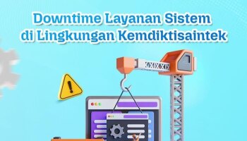 Downtime Layanan Sistem di Lingkungan Kemdiktisaintek Februari 2026
