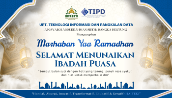 UPT TIPD IAIN SAS BABEL Mengucapkan Selamat Menunaikan Ibadah Puasa Ramadan 1447 Hijriah